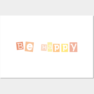 Be happy Posters and Art